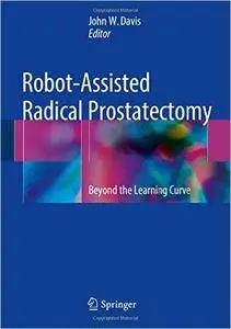 Robot-Assisted Radical Prostatectomy: Beyond the Learning Curve