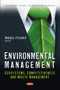 Environmental Management : Ecosystems, Competitiveness and Waste Management