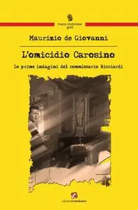 Maurizio de Giovanni - L'omicidio Carosino