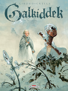 Galkiddek - Tome 3