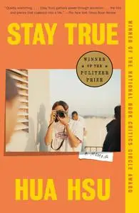 Stay True: A Memoir (Pulitzer Prize Winner) (Vintage Books)