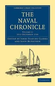 The Naval Chronicle, Volume 02: Containing a General and Biographical History of the Royal Navy of the United Kingdom with a Va