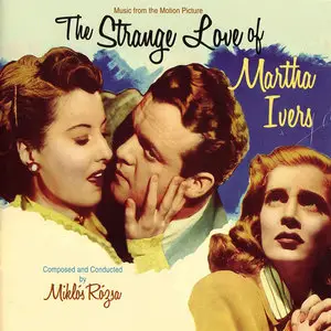 Miklos Rozsa - The Strange Love of Martha Ivers: Music from the Motion Picture (1946) Limited Edition 2012