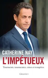 Catherine Nay, "L'impétueux"