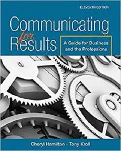 Communicating for Results: A Guide for Business and the Professions