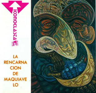 Iconoclasta - La Reencarnacion De Maquiavelo (1992)