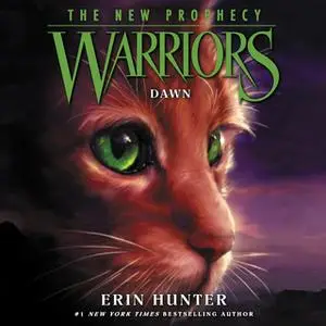 «Warriors: The New Prophecy #3 – Dawn» by Erin Hunter