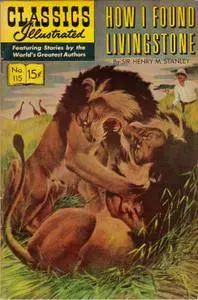 Classics Illustrated 115 How I Found Livingstone Sir Henry M Stanley