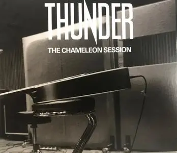 Thunder - The Chameleon Session (2018)