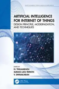 Artificial Intelligence for Internet of Things (Smart Engineering Systems: Design and Applications)