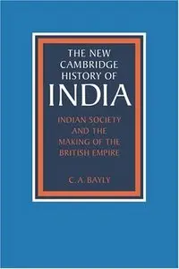 Indian Society and the Making of the British Empire