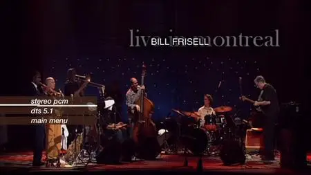 Bill Frisell - Live In Montreal, 2002 (2009) DVD9