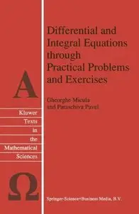 Differential and Integral Equations through Practical Problems and Exercises (Repost)