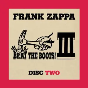 Frank Zappa - Beat The Boots! III (2009) {6CD Set, Zappa Records Digital Downloads}