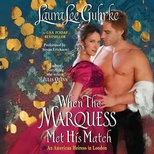 «When the Marquess Met His Match» by Laura Lee Guhrke