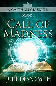 «Call of Madness» by Julie Smith