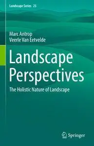 Landscape Perspectives: The Holistic Nature of Landscape