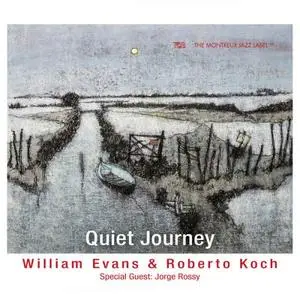 Roberto Koch & William Evans - Quiet Journey (2023)