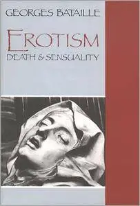 Erotism: Death and Sensuality