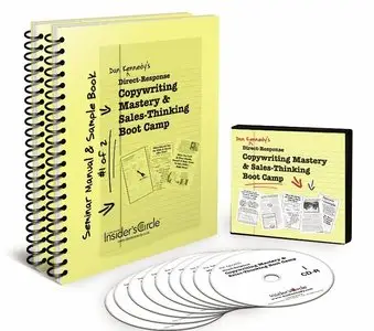 Dan Kennedy - Copywriting Mastery and Sales: Thinking Bootcamp