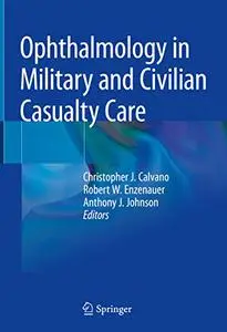 Ophthalmology in Military and Civilian Casualty Care (Repost)