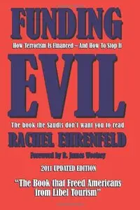 Funding Evil: How Terrorism is Financed and How to Stop it