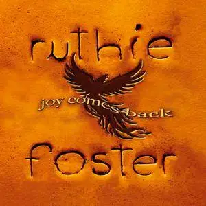 Ruthie Foster - Joy Comes Back (2017) [Official Digital Download]