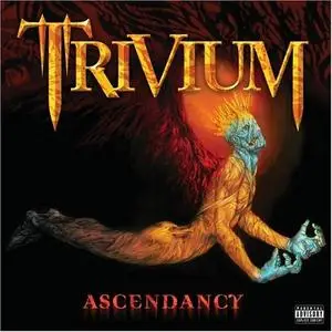 Trivium - Ascendancy (Reissue) (2006)