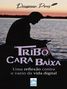 «Tribo Cara Baixa» by Deusimar Pires