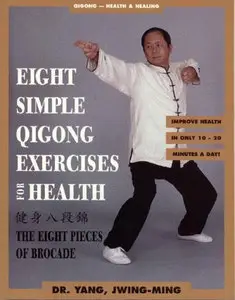 Eight Simple Qigong Exercises for Health