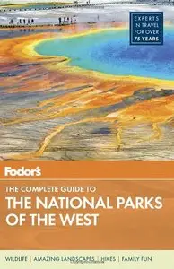 Fodor's The Complete Guide to the National Parks of the West