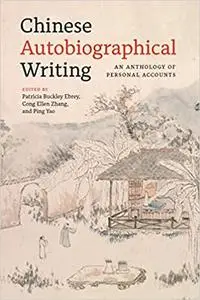 Chinese Autobiographical Writing: An Anthology of Personal Accounts