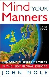 Mind Your Manners: Managing Business Cultures in a Global Europe (repost)