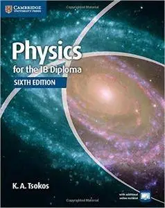 Physics for the IB Diploma Coursebook, 6th Edition