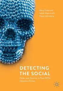 Detecting the Social: Order and Disorder in Post-1970s Detective Fiction (Repost)