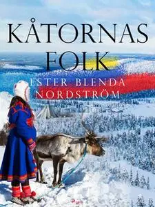 «Kåtornas folk» by Ester Blenda Nordström