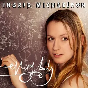 Ingrid Michaelson – Everybody (2009)