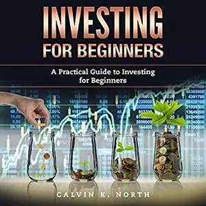 Investing for Beginners: A Simple Guide to Investing for Beginners [Audiobook]