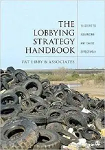 The Lobbying Strategy Handbook: 10 Steps to Advancing Any Cause Effectively [Repost]
