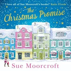 «The Christmas Promise» by Sue Moorcroft