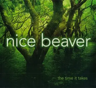 Nice Beaver - The Time It Takes (2015) RE-UP