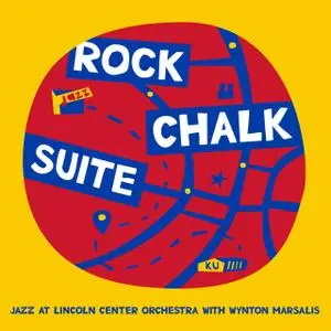 Jazz at Lincoln Center Orchestra & Wynton Marsalis - Rock Chalk Suite (2020) [Official Digital Download 24/96]