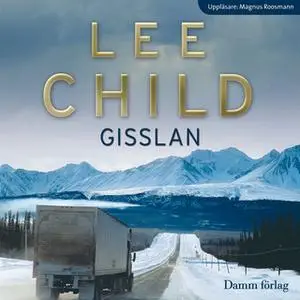 «Gisslan» by Lee Child