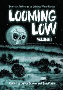 «Looming Low Volume I» by Justin Steele, Sam Cowan