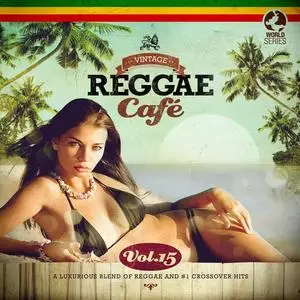 Various Artists - Vintage Reggae Cafe Vol.15 (2023)