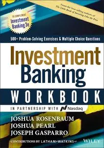 Investment Banking Workbook: 500+ Problem Solving Exercises & Multiple Choice Questions, 3rd Edition