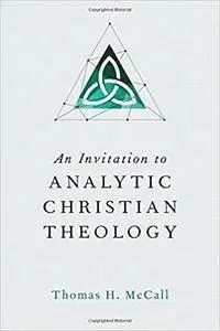 An Invitation to Analytic Christian Theology