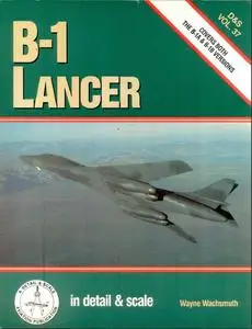 B-1 Lancer in detail & scale (D&S Vol. 37)