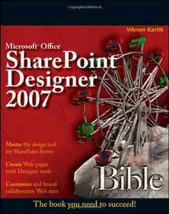 Microsoft Office SharePoint Designer 2007 Bible (Repost)