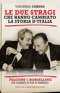 Vincenzo Ceruso - Le due stragi che hanno cambiato la storia d’Italia